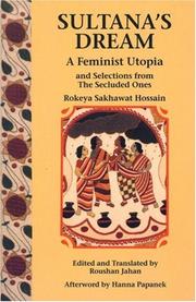 Sultana's dream and selections from The secluded ones by Rokeya Begum.