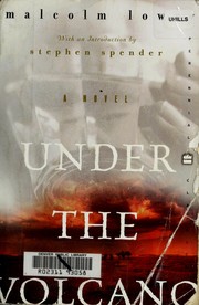 Under the Volcano by Malcolm Lowry