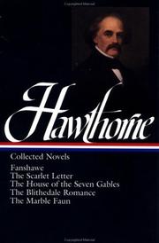 Fanshawe / The Scarlet Letter / The House of the Seven Gables / The Blithedale Romance / The Marble Faun by Nathaniel Hawthorne