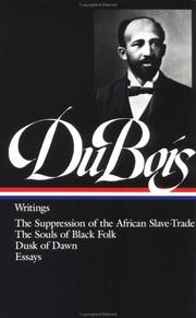 W.E.B. Du Bois : Writings by W. E. B. Du Bois
