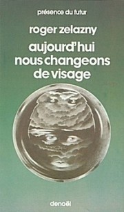 Today We Choose a Face by Roger Zelazny