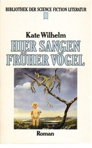 Where Late the Sweet Birds Sang by Kate Wilhelm