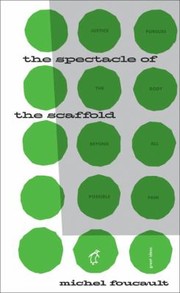 The Spectacle of the Scaffold by Michel Foucault