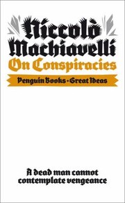 On Conspiracies by Niccolò Machiavelli