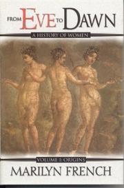 From Eve to Dawn by Marilyn French