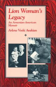 Lion woman's legacy by Arlene Voski Avakian