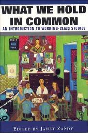 What We Hold In Common by Janet Zandy