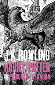 Harry Potter and the Prisoner of Azkaban by J. K. Rowling