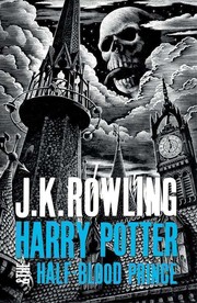 Harry Potter and the Half-Blood Prince by J. K. Rowling