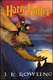 Harry Potter and the Prisoner of Azkaban by J. K. Rowling