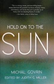 Hold onto the sun by Michal Govrin