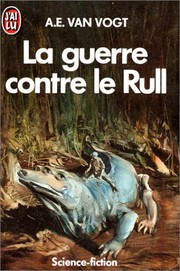 The War Against the Rull by A. E. van Vogt