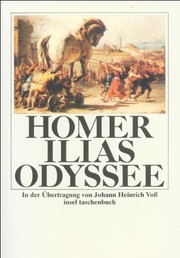 Ilias. Odyssee by johann-heinrich-vob