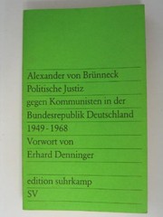 Politische Justiz gegen Kommunisten in der Bundesrepublik Deutschland, 1949-1968 by Alexander von Brünneck