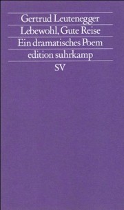 Lebewohl, gute Reise by Gertrud Leutenegger