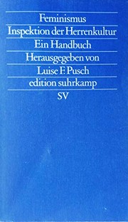 Feminismus, Inspektion der Herrenkultur by Luise F. Pusch