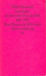 Geschichte der deutschen Sozialpolitik, 1880-1980 by Volker Hentschel