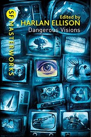 Dangerous Visions (SF Masterworks) by Harlan Ellison