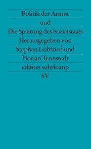 Politik der Armut und die Spaltung des Sozialstaats by Stephan Leibfried