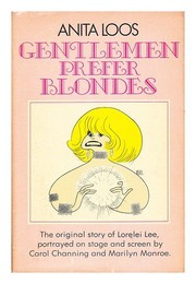 Gentlemen Prefer Blondes by Anita Loos
