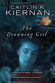 The drowning Girl by Caitlín R. Kiernan