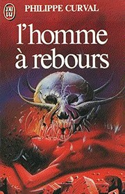 L' homme à rebours by Philippe Curval