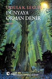 The Word for World is Forest by Ursula K. Le Guin