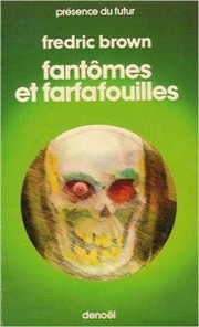 Fantômes et farfafouilles by Fredric Brown