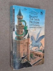 Beyond the fields we know by Lord Dunsany