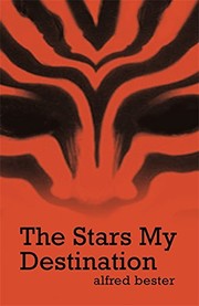 The Stars My Destination by Alfred Bester