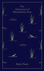 The Adventures of Huckleberry Finn by Mark Twain