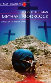 Behold the Man by Michael Moorcock