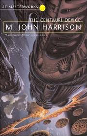 The Centauri Device by M. John Harrison