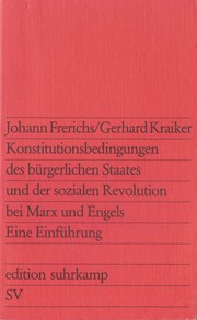 Konstitutionsbedingungen des bürgerlichen Staates und der sozialen Revolution bei Marx und Engels by Johann Frerichs
