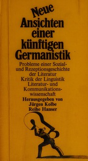 Neue Ansichten einer künftigen Germanistik by Jürgen Kolbe
