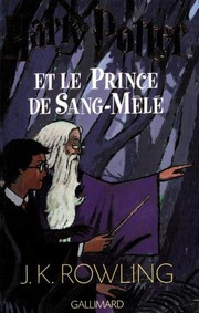 Harry Potter and the Half-Blood Prince by J. K. Rowling