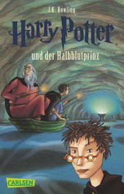 Harry Potter and the Half-Blood Prince by J. K. Rowling