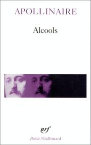 Alcools by Guillaume Apollinaire