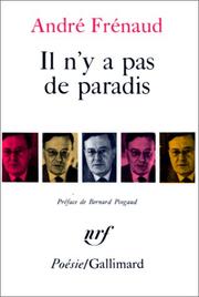 Il n'y a pas de paradis by André Frénaud