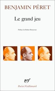 Le grand jeu by Benjamin Péret