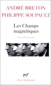 Les Champs magnétiques by André Breton
