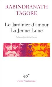 Le jardinier d'amour by Rabindranath Tagore