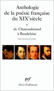 Anthologie de la poésie française du XIXe siècle by Bernard Leuilliot