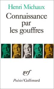 Connaissance par les gouffres by Henri Michaux