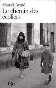 Le chemin des écoliers by Marcel Aymé