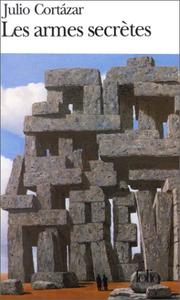Las armas secretas by Julio Cortázar