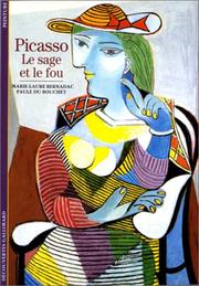 Picasso, le sage et le fou by M.L. Bernadac