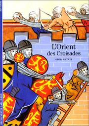 L'Orient des Croisades by Georges Tate