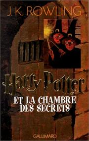 Harry Potter and the Chamber of Secrets by J. K. Rowling