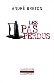 Les Pas perdus by André Breton